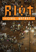 RIOT: Civil Unrest
